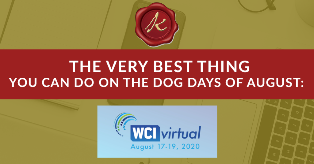 In praise of WCI’s FREE 3 day mini-educational forum, August 17th-19th!