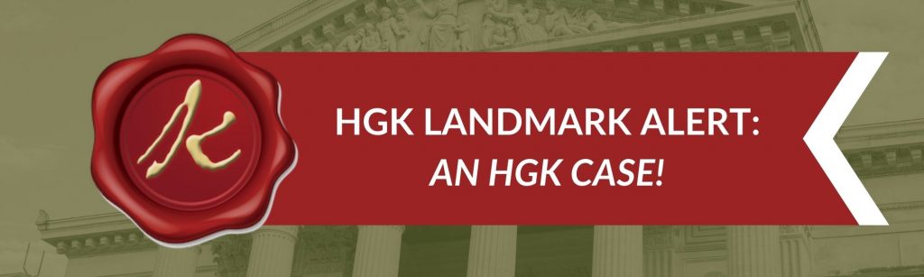 HGK LANDMARK ALERT: AN HGK CASE!